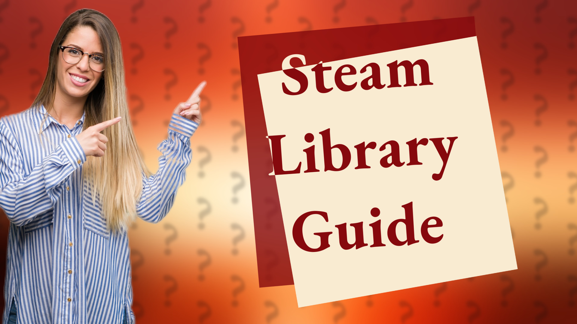 Steam Library Guide