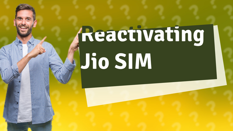 Reactivating Jio SIM