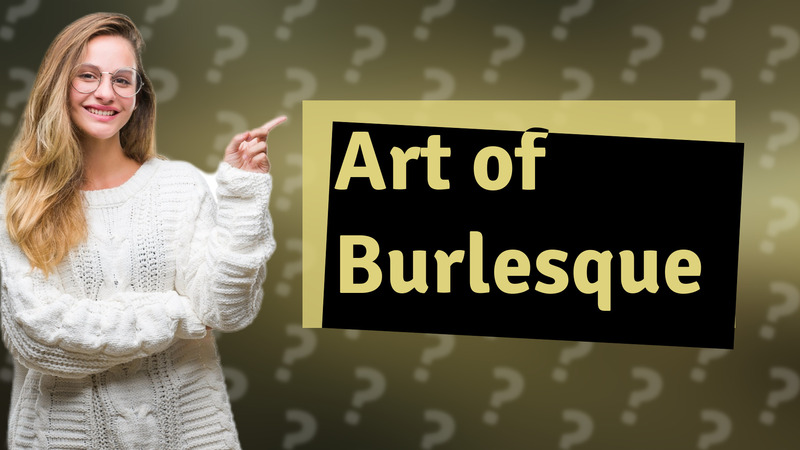Art of Burlesque