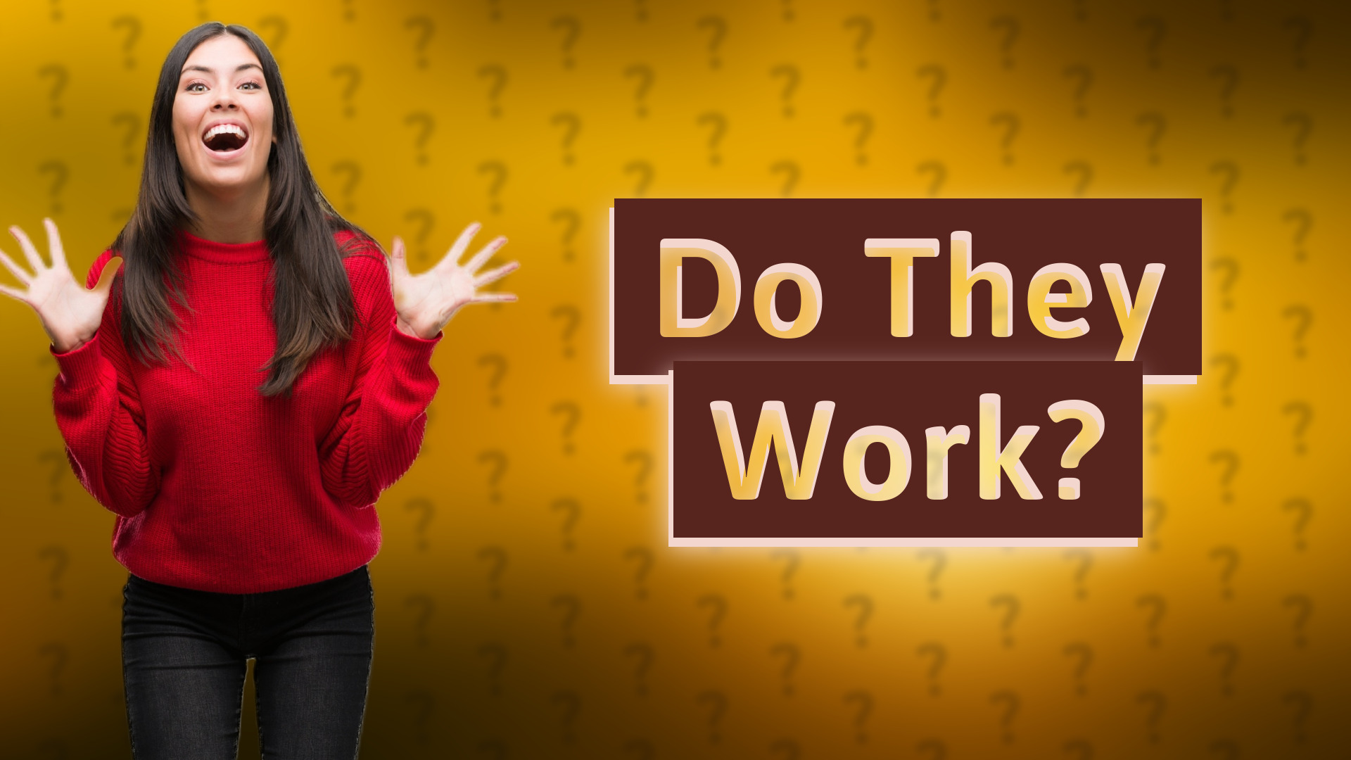 Do They Work?