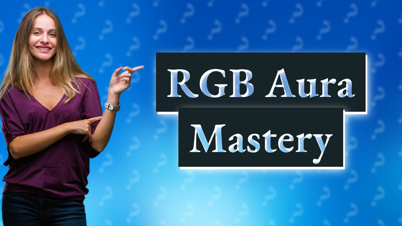 RGB Aura Mastery
