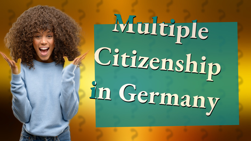 Multiple Citizenship in Germany