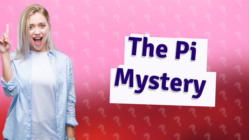 The Pi Mystery