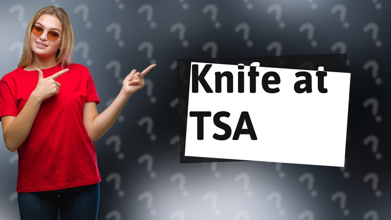 Knife at TSA