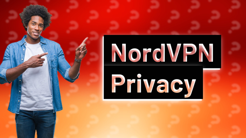 NordVPN Privacy