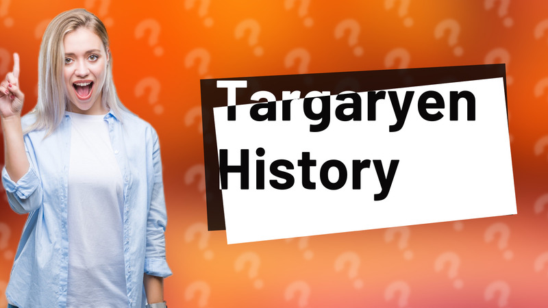 Targaryen History
