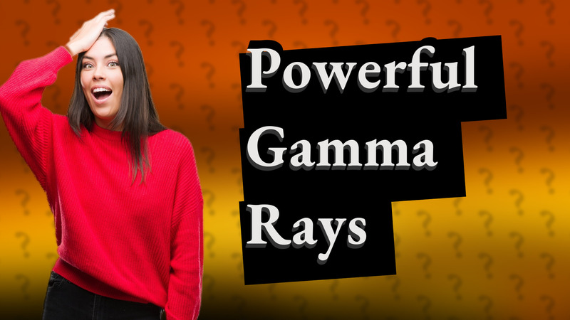 Powerful Gamma Rays
