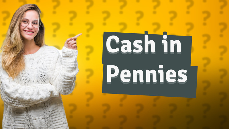 Cash in Pennies