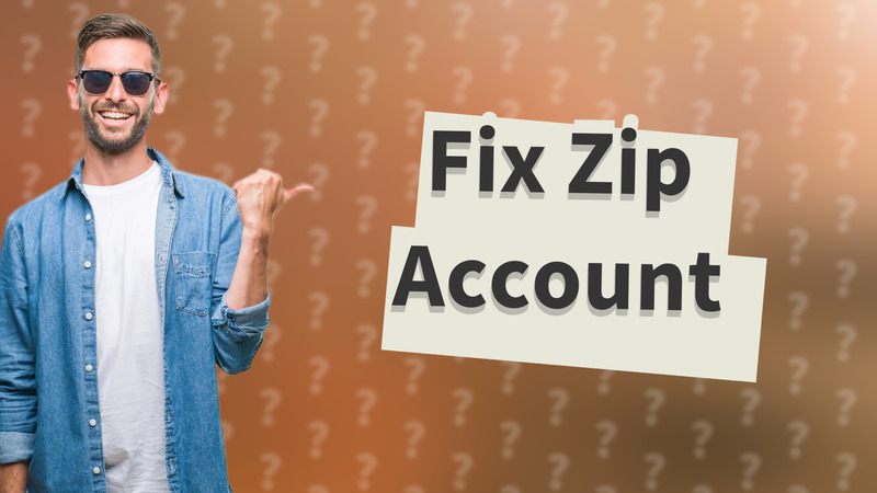 Fix Zip Account