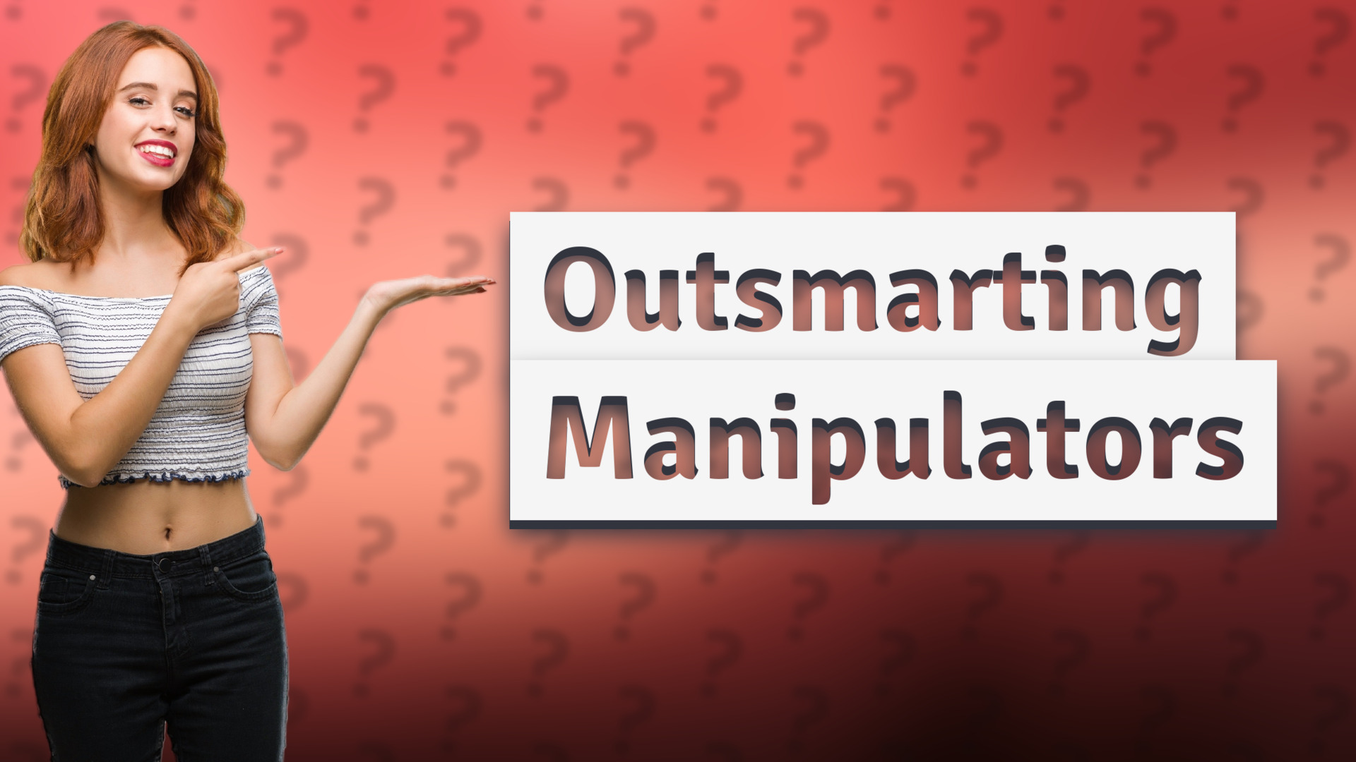 Outsmarting Manipulators