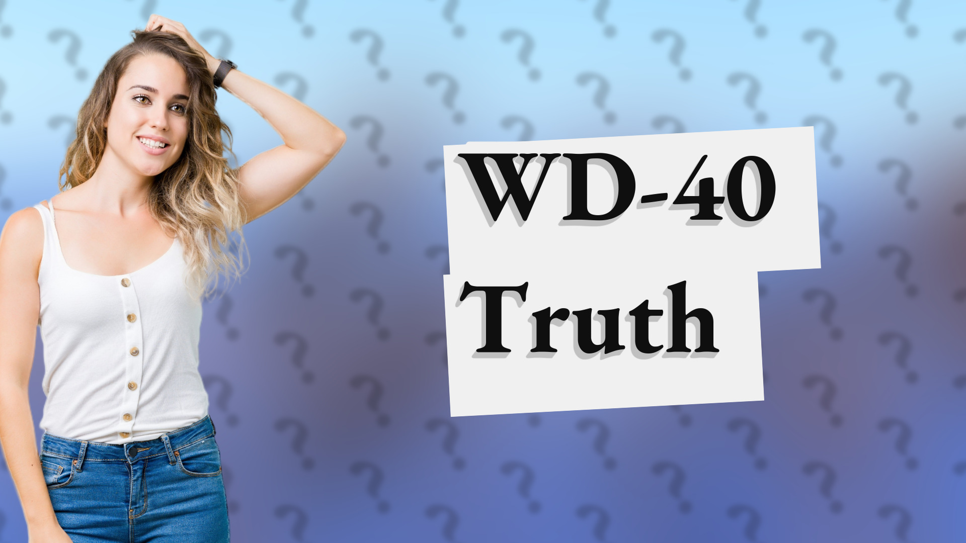 WD-40 Truth