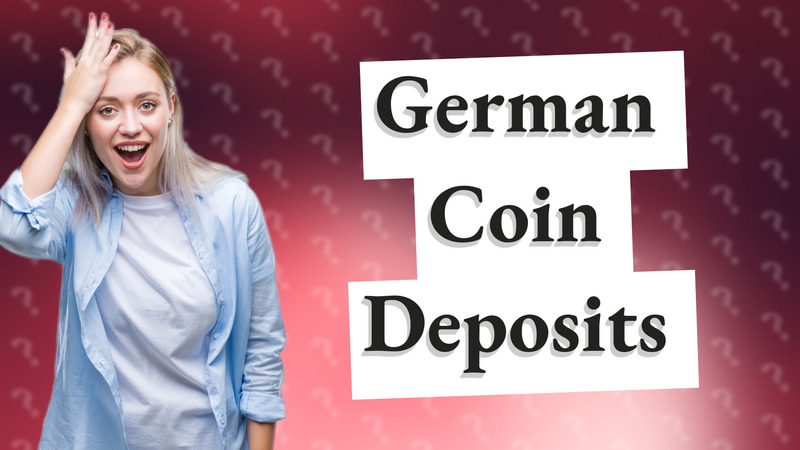 German Coin Deposits