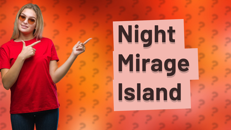 Night Mirage Island