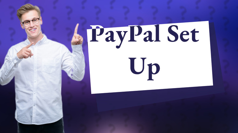 PayPal Set Up