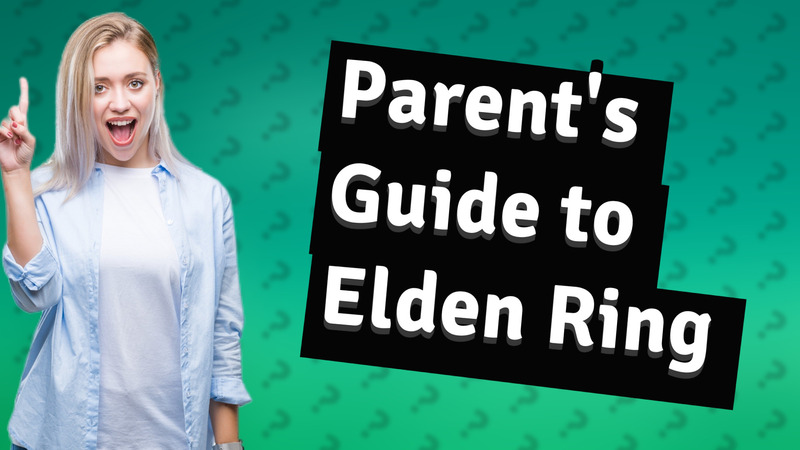 Parent's Guide to Elden Ring