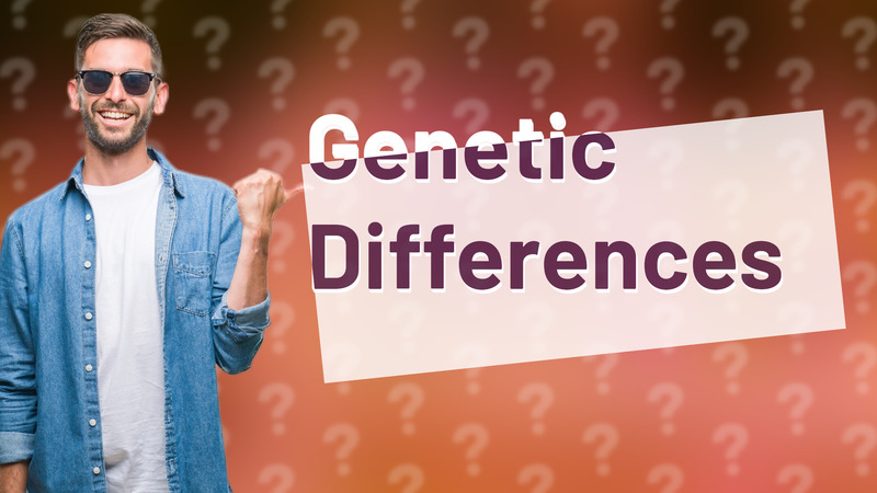 Genetic Differences