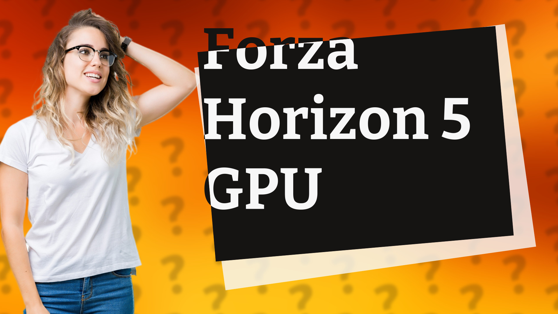 Forza Horizon 5 GPU