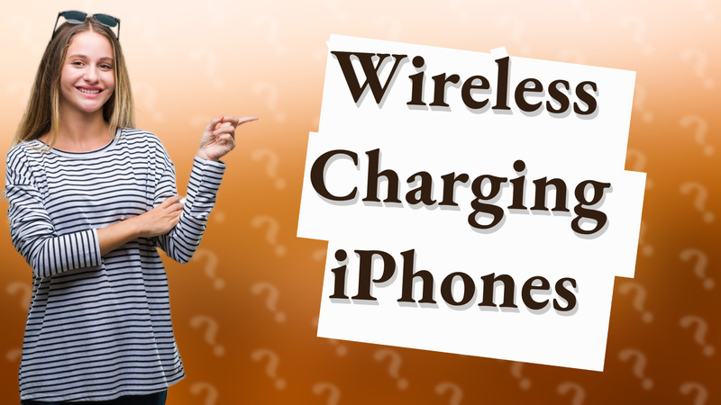 Wireless Charging iPhones
