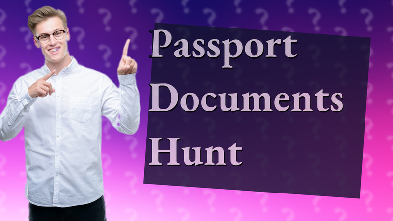 Passport Documents Hunt