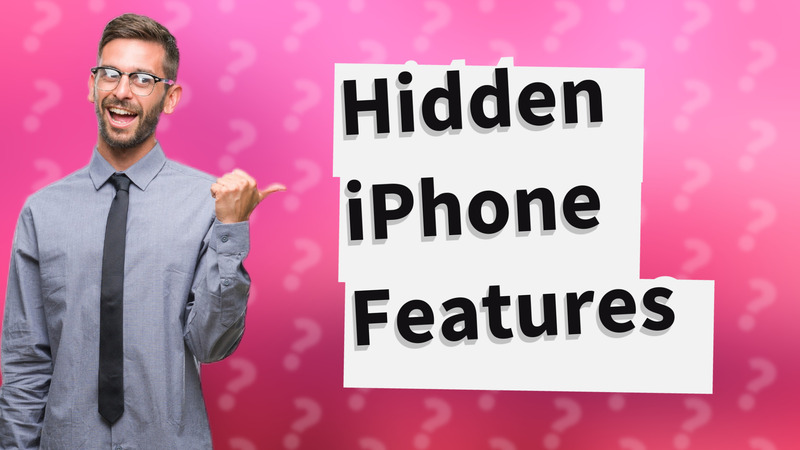 Hidden iPhone Features