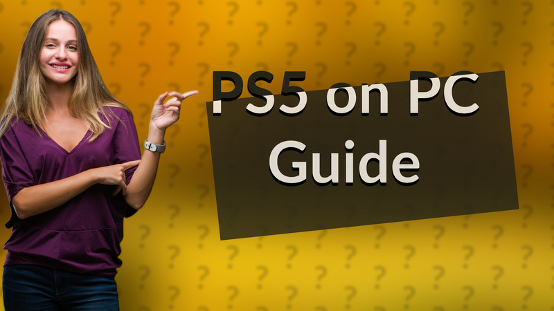 PS5 on PC Guide