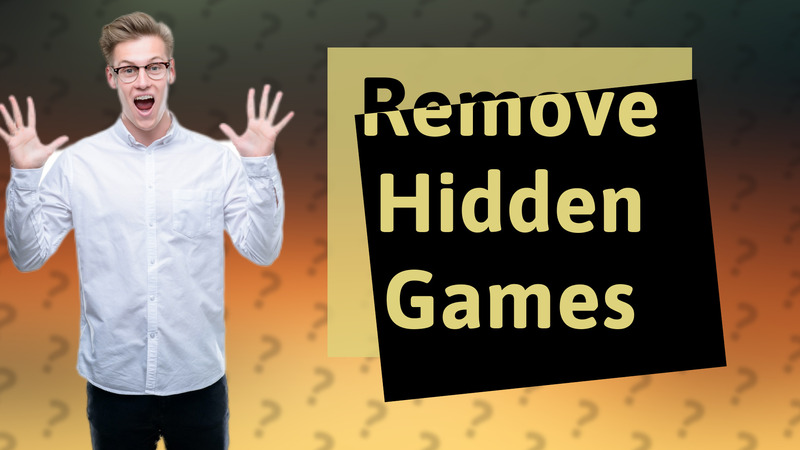 Remove Hidden Games