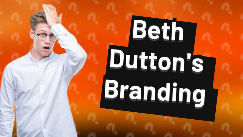 Beth Dutton's Branding