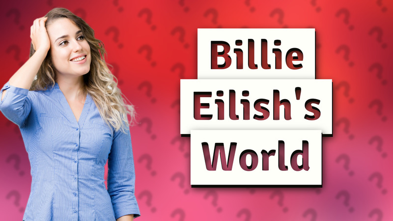 Billie Eilish's World