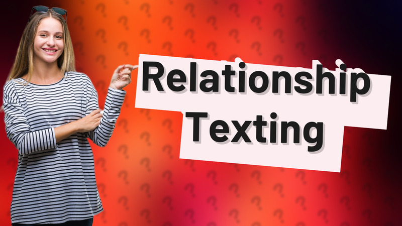 Relationship Texting