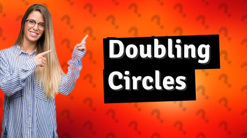 Doubling Circles