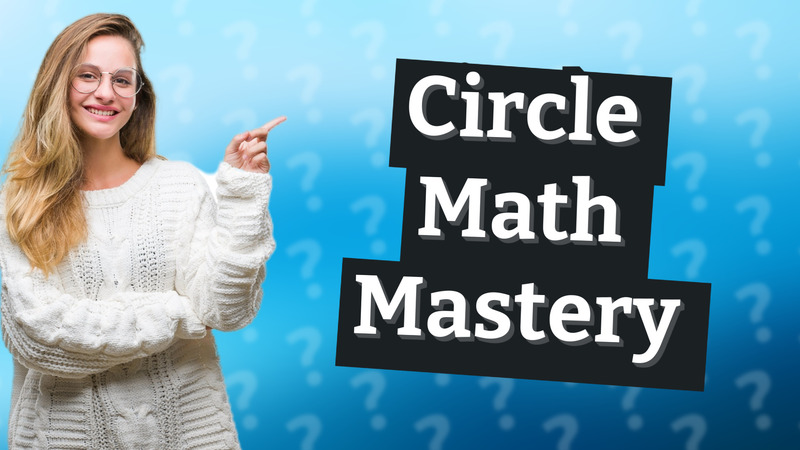 Circle Math Mastery