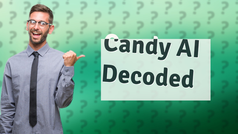 Candy AI Decoded