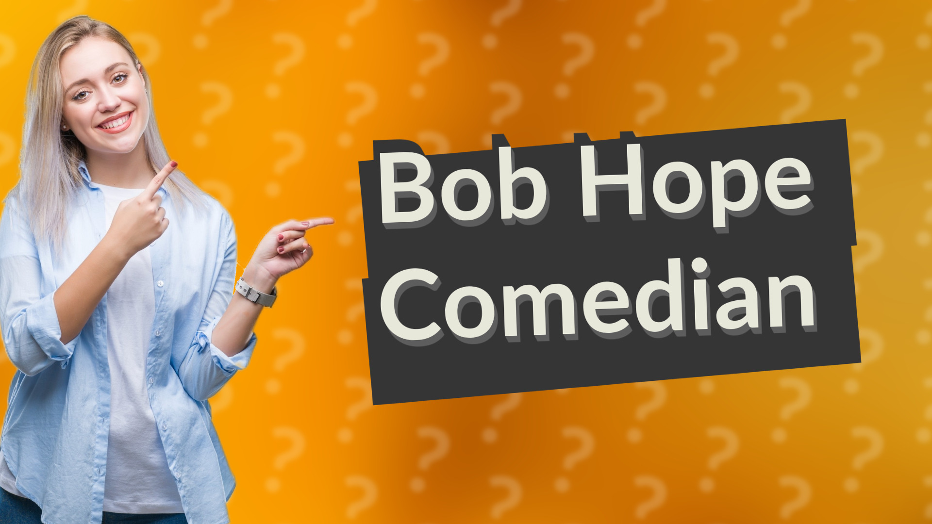 Bob Hope Comedian