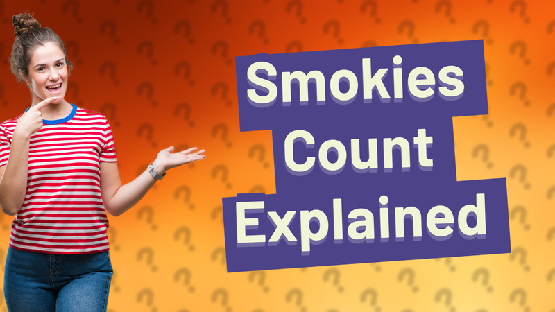 Smokies Count Explained