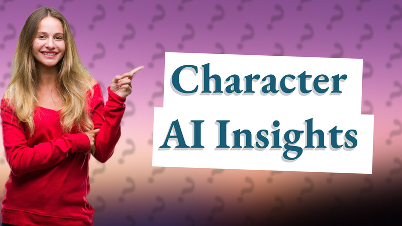Character AI Insights