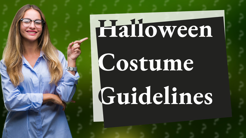 Halloween Costume Guidelines