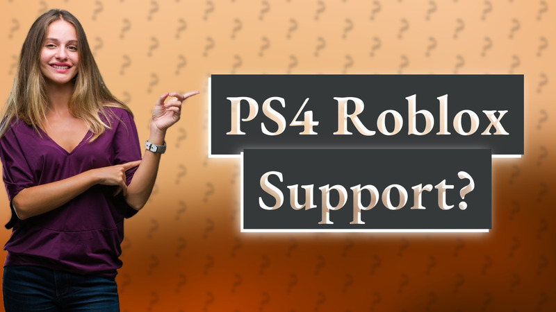 PS4 Roblox Support?