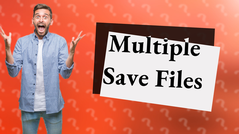 Multiple Save Files