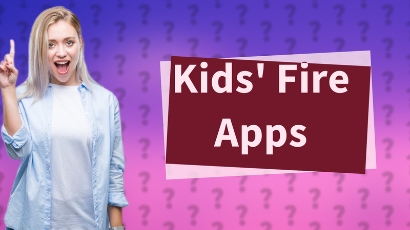 Kids' Fire Apps