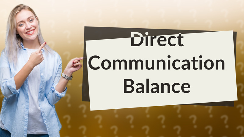 Direct Communication Balance