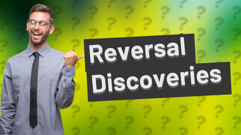Reversal Discoveries