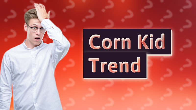 Corn Kid Trend
