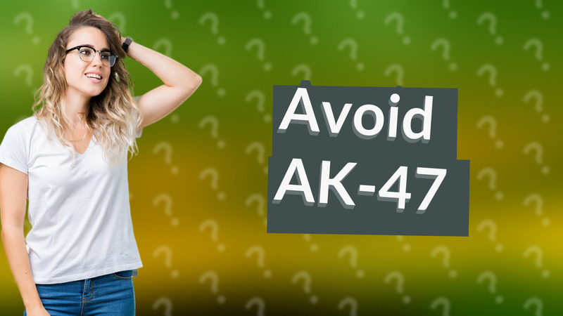 Avoid AK-47