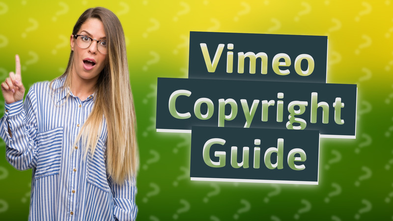 Vimeo Copyright Guide