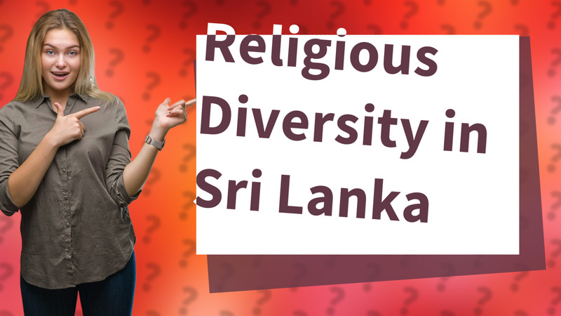 Religious Diversity in Sri Lanka