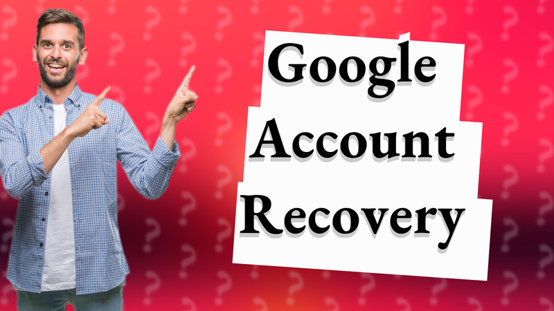 Google Account Recovery