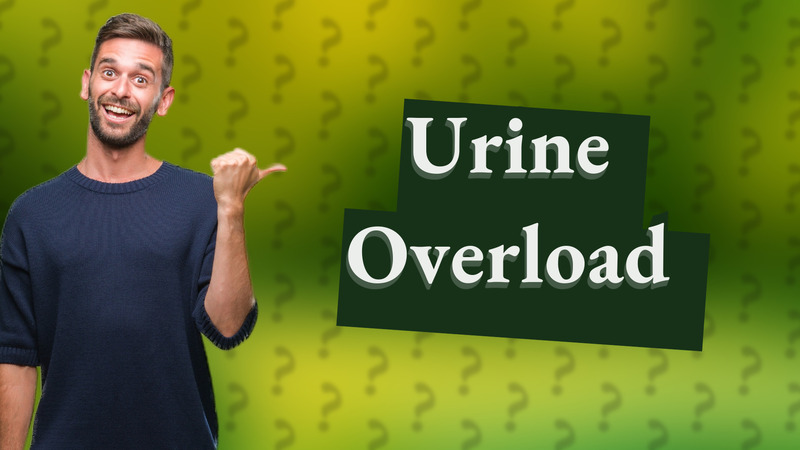 Urine Overload