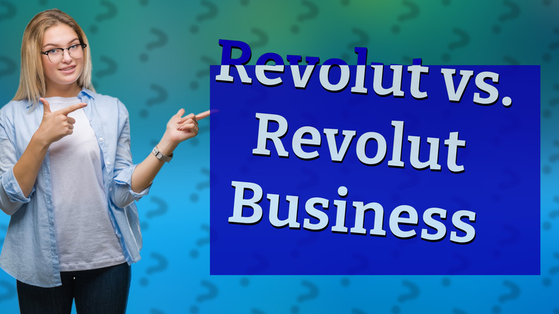 Revolut vs. Revolut Business