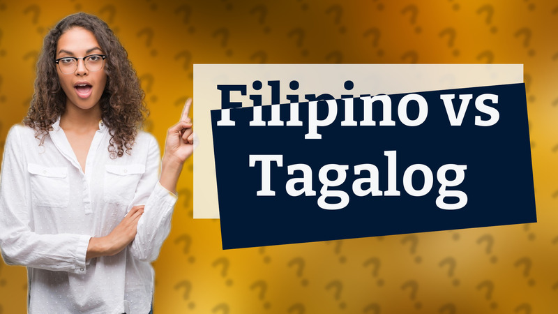 Filipino vs Tagalog