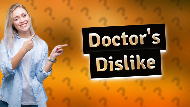 Doctor's Dislike